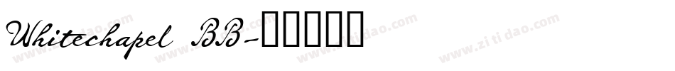 Whitechapel BB字体转换